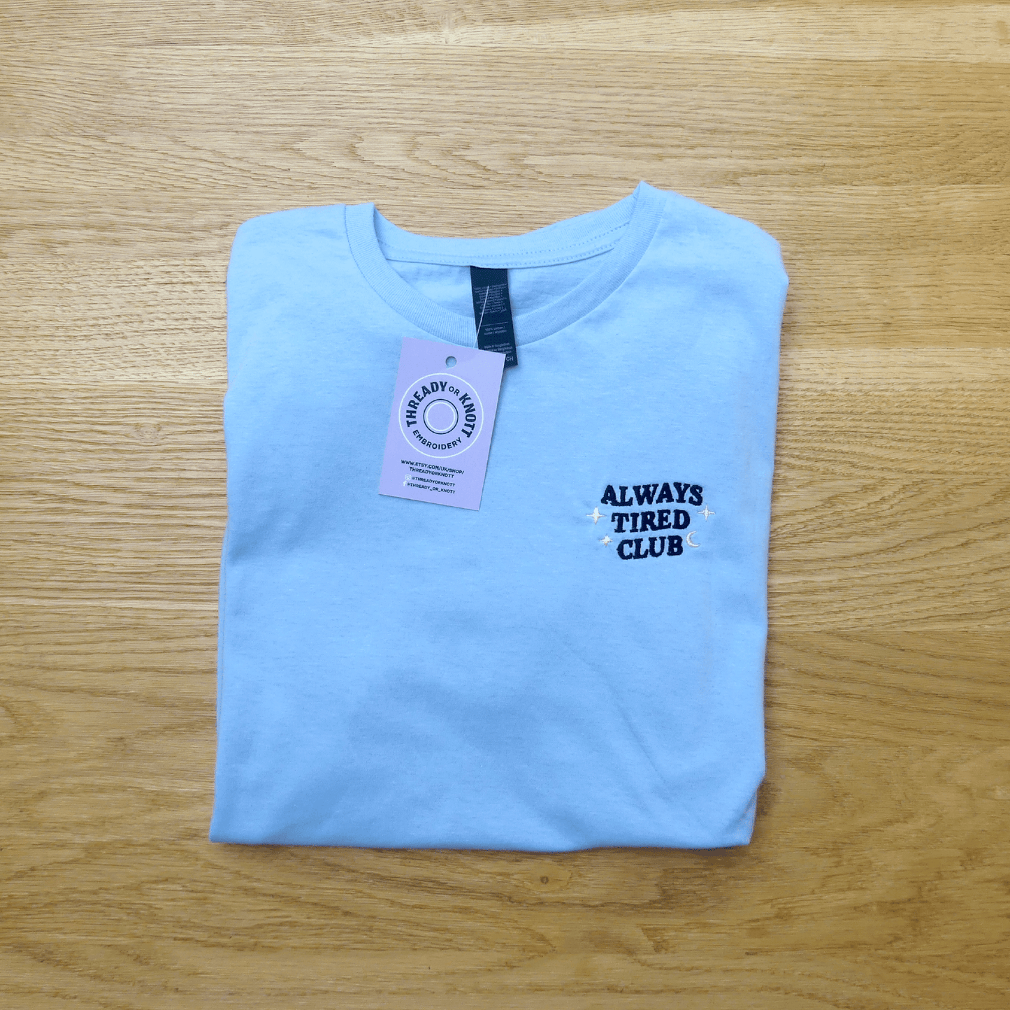 Always Tired Embroidered T-shirt