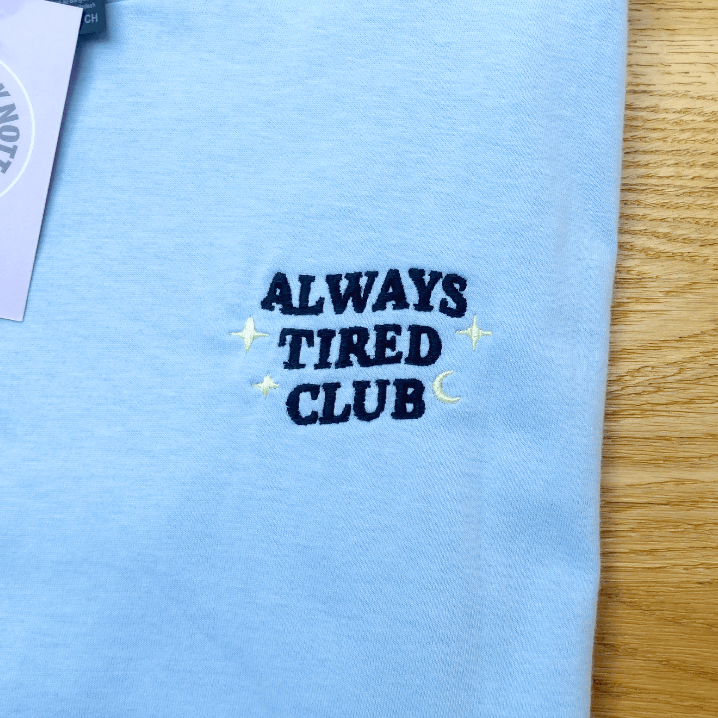 Always Tired Embroidered T-shirt
