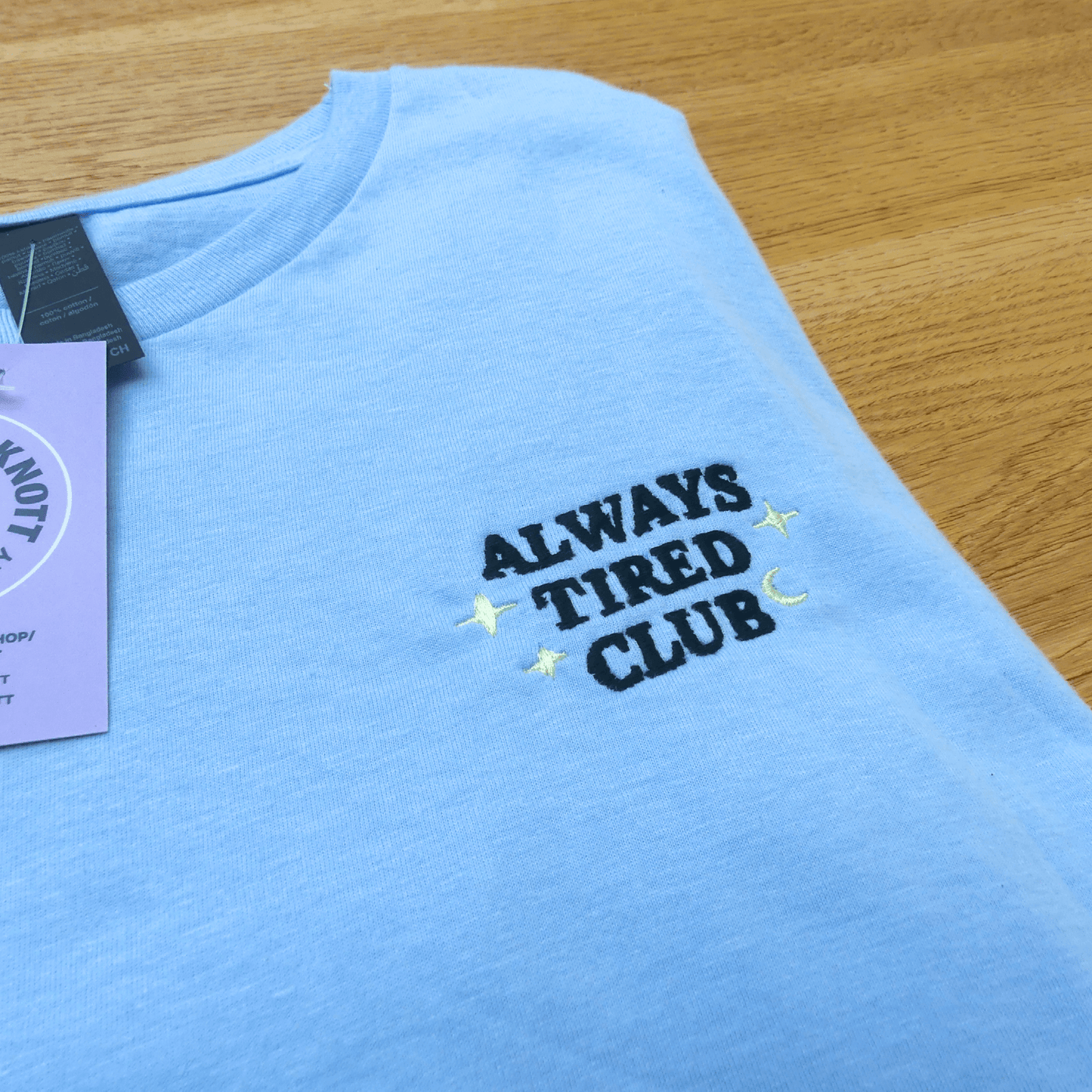 Always Tired Embroidered T-shirt