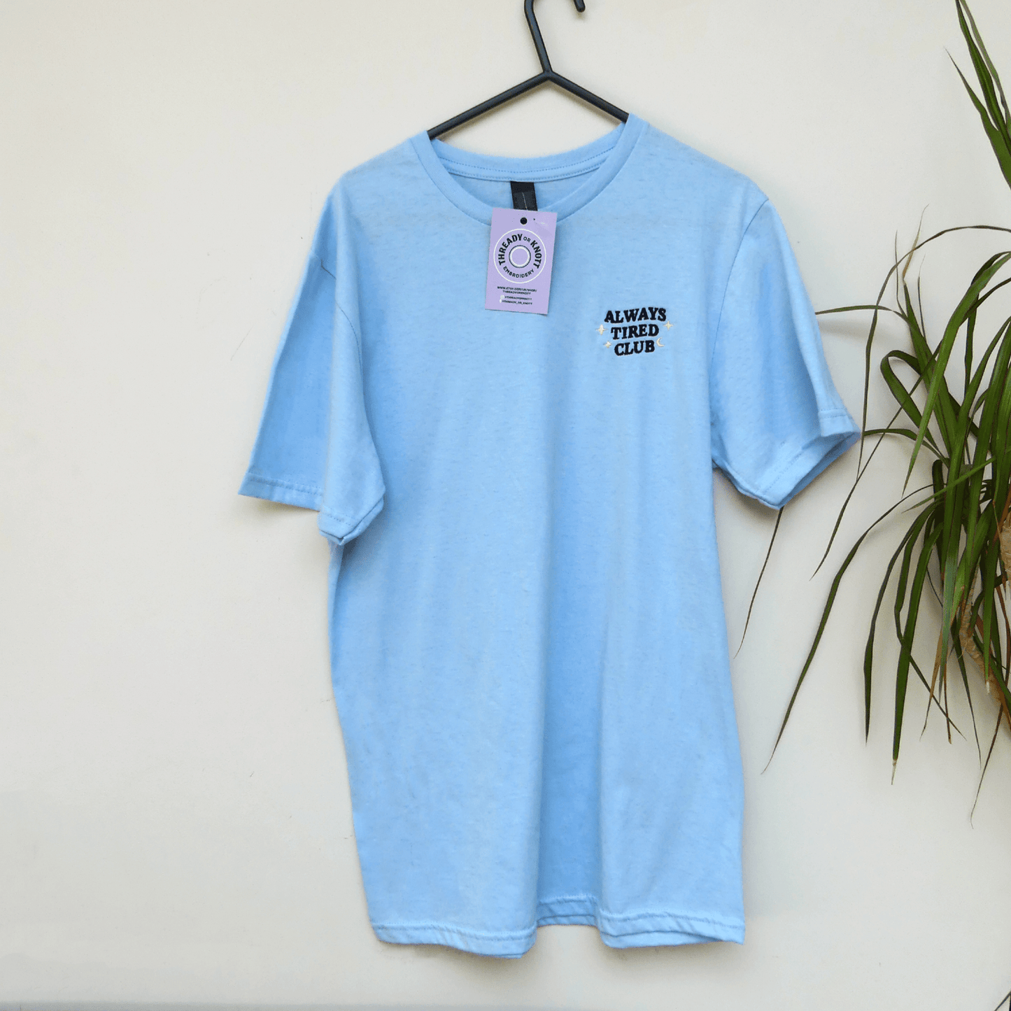 Always Tired Embroidered T-shirt